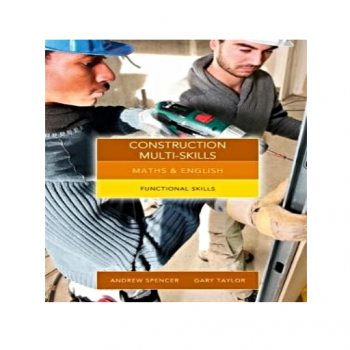 Maths and English for Construction Multi-Skills: Functional Skills