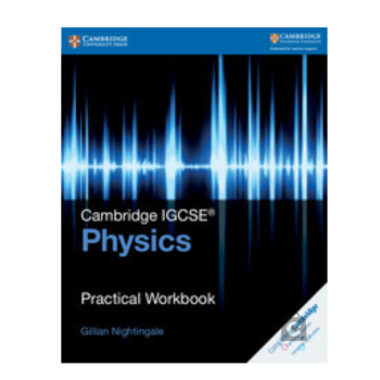 Cambridge IGCSE® Physics Practical Workbook